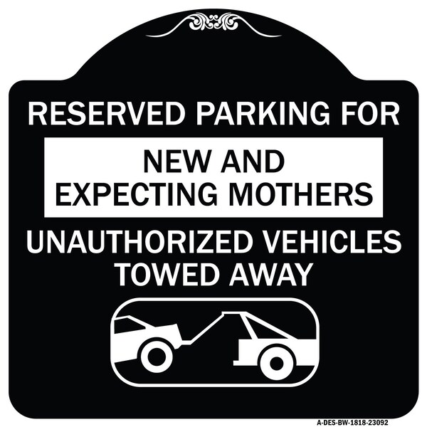 Reserved Parking for New and Expecting Mothers Unauthorized Vehicles Towed Away, A-DES-BW-1818-23092